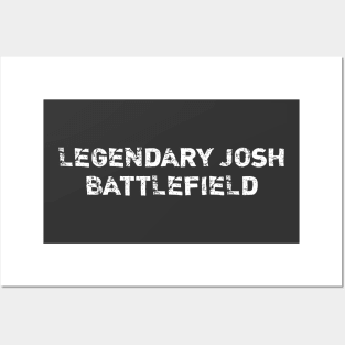 Legendary Josh Battlefield Distressed Posters and Art